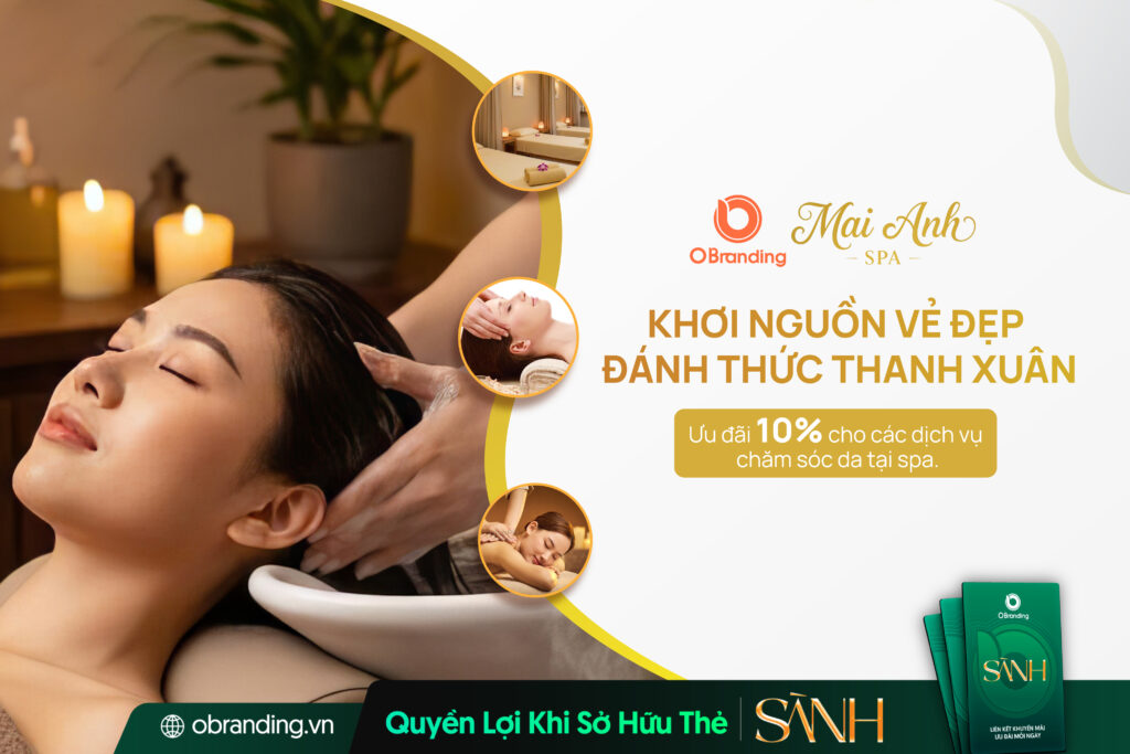 Spa Mai Anh – Nơi Khơi Nguồn Vẻ Đẹp Và Đánh Thức Thanh Xuân