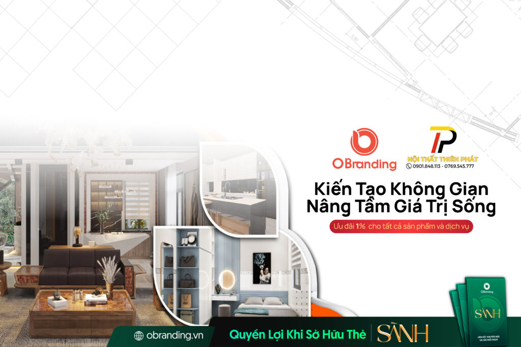 Nội Thất Thiên Phát – Thiết Kế & Thi Công Không Gian Sống Trọn Vẹn