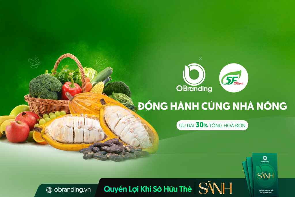 CÔNG TY CỔ PHẦN SINH THÁI 5F – SIÊU THỊ NHÀ NÔNG 5FMART, KẾT NỐI NÔNG SẢN VIỆT ĐẾN MỖI GIA ĐÌNH