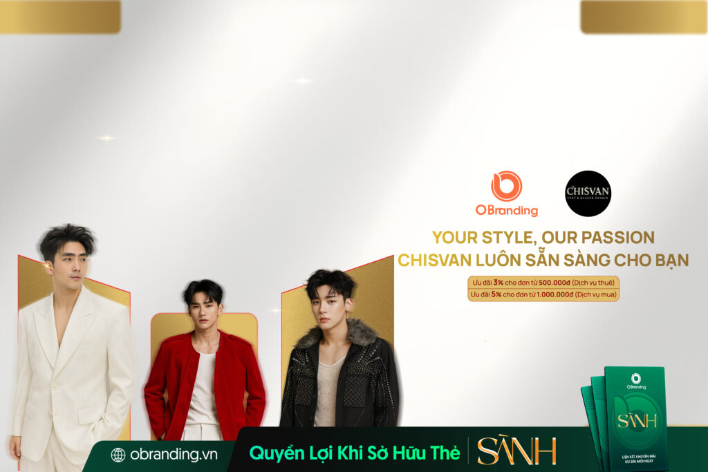CHISVAN – Đồng Hành Cùng Phong Cách Thời Trang Đẳng Cấp