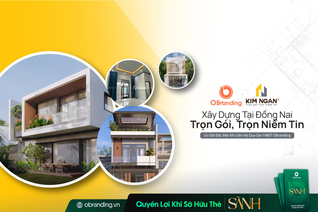 Công Ty XD KT Kim Ngân – Thiết Kế Và Thi Công Nhà Trọn Gói Uy Tín Tại Đồng Nai