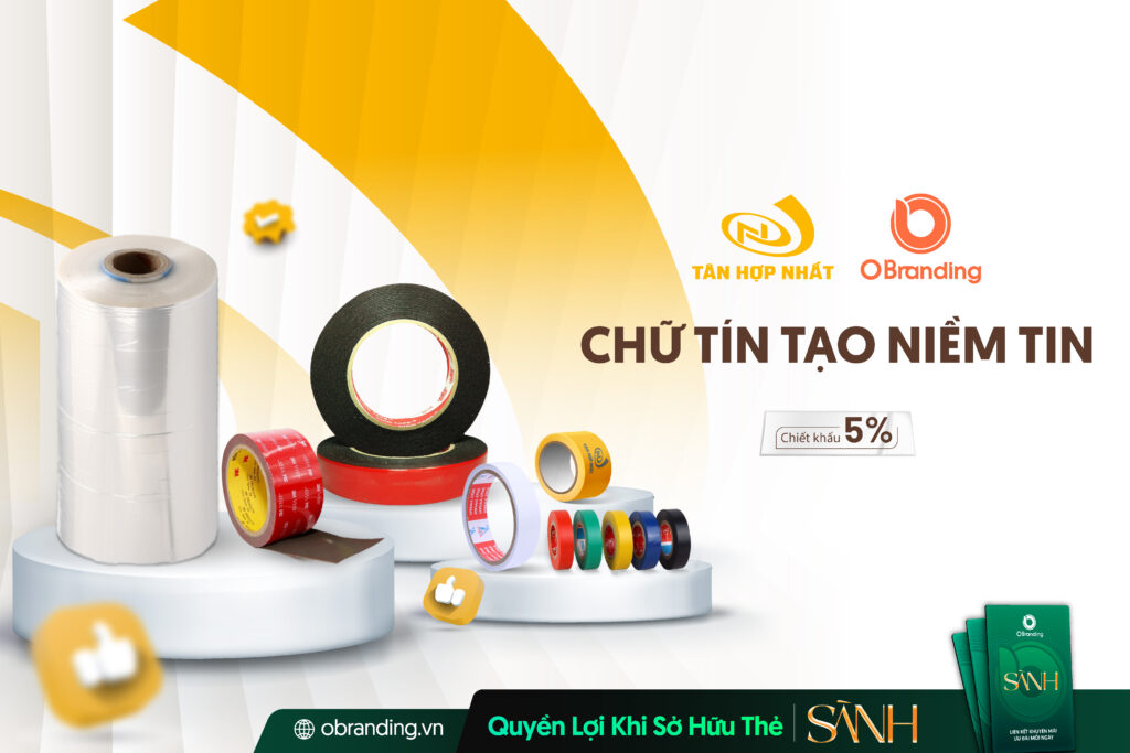 Công Ty TNHH Sản Xuất Và Thương Mại Tân Hợp Nhất – Băng Keo & Màng Pe Chất Lượng Cao, “Chữ Tín Tạo Niềm Tin”