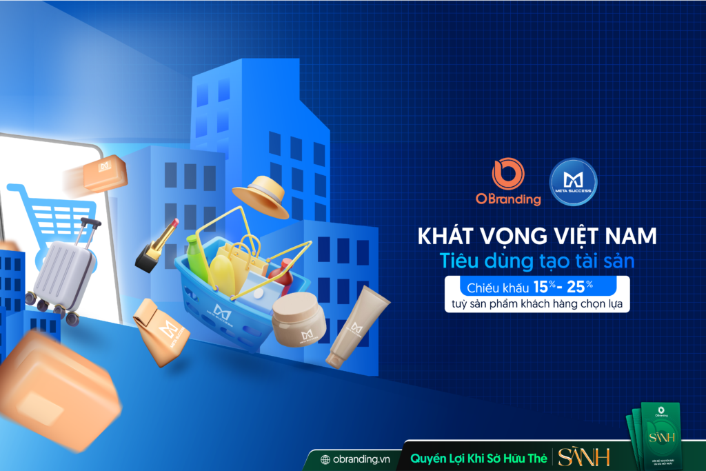 Công Ty TNHH Meta Success – Hàng Việt Chất Lượng Cao, Đào Tạo – Công Nghệ Và Nền Tảng Meta Shopping “Tiêu Dùng Tạo Tài Sản”