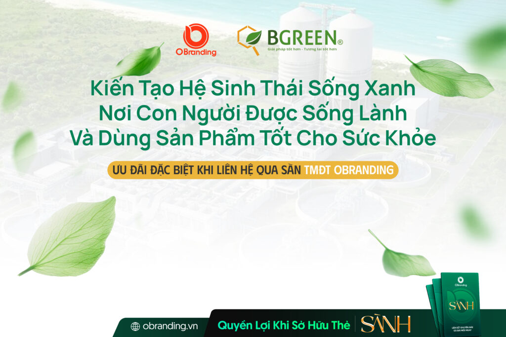 Công Ty TNHH TM&DV Bgreen – Giải Pháp Toàn Diện Về Môi Trường Và Nước Sạch, Đồng Hành Trọn Vòng Đời Khách Hàng