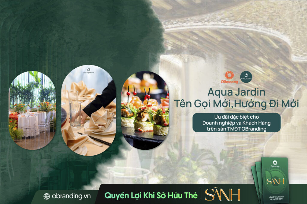 CÔNG TY TNHH ĐÀO TẠO VÀ DỊCH VỤ TẦM NHÌN MỚI – Aqua Jardin Đồng Hành Cùng Những Trải Nghiệm Sự Kiện Và Yến Tiệc Đầy Cảm Xúc