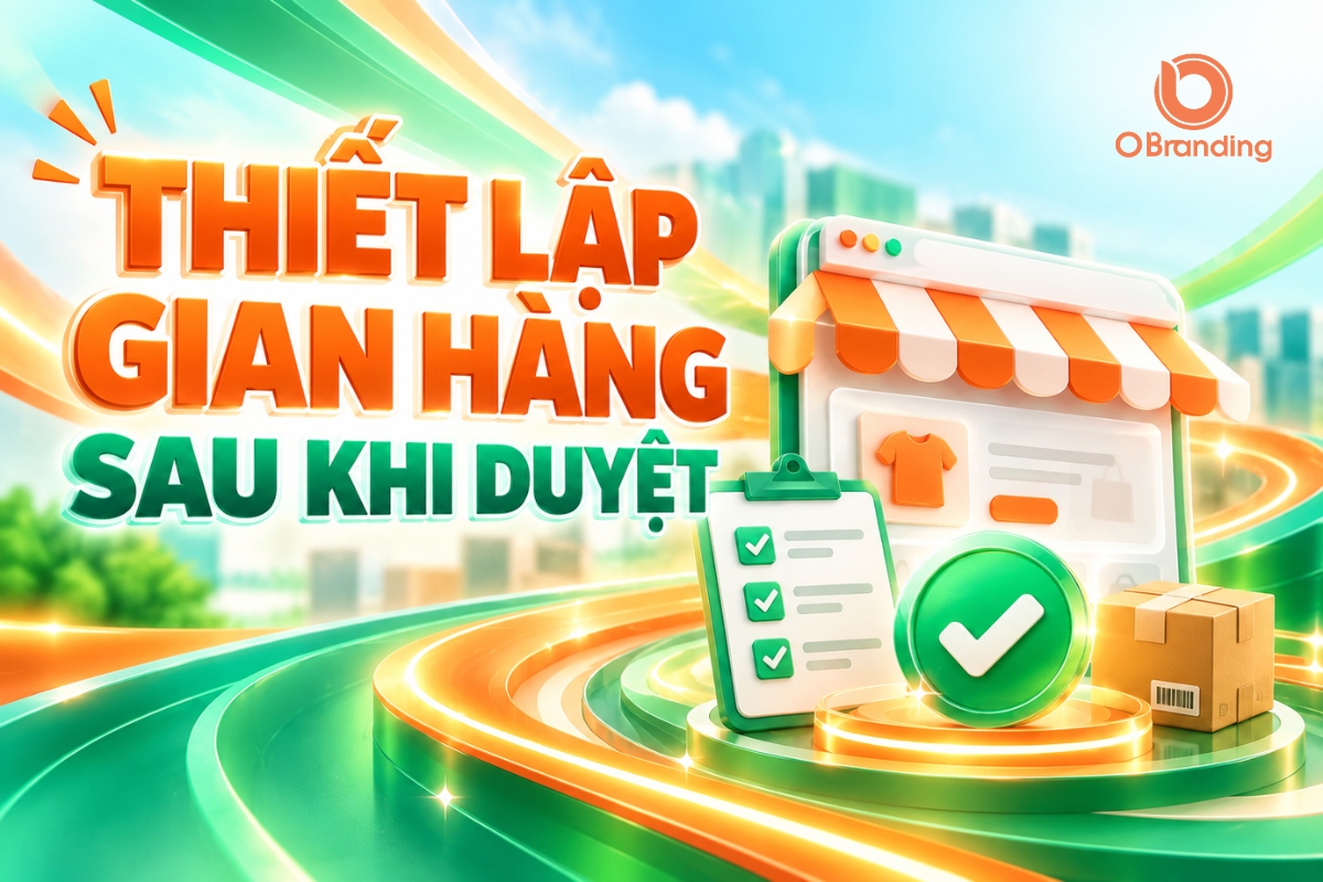 Cách thiết lập gian hàng OBranding sau khi được duyệt