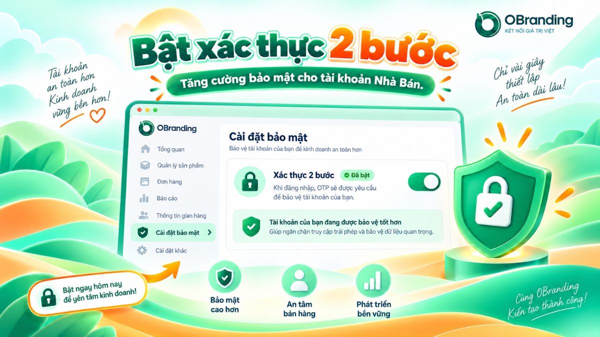Hướng dẫn bật tính năng xác thực 2 bước bảo mật tài khoản Nhà Bán