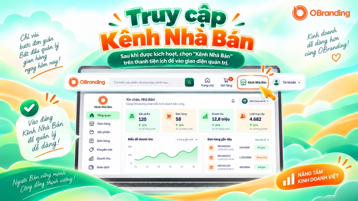 Giao diện tổng quan Kênh Nhà Bán quản trị gian hàng và đơn hàng trên OBranding