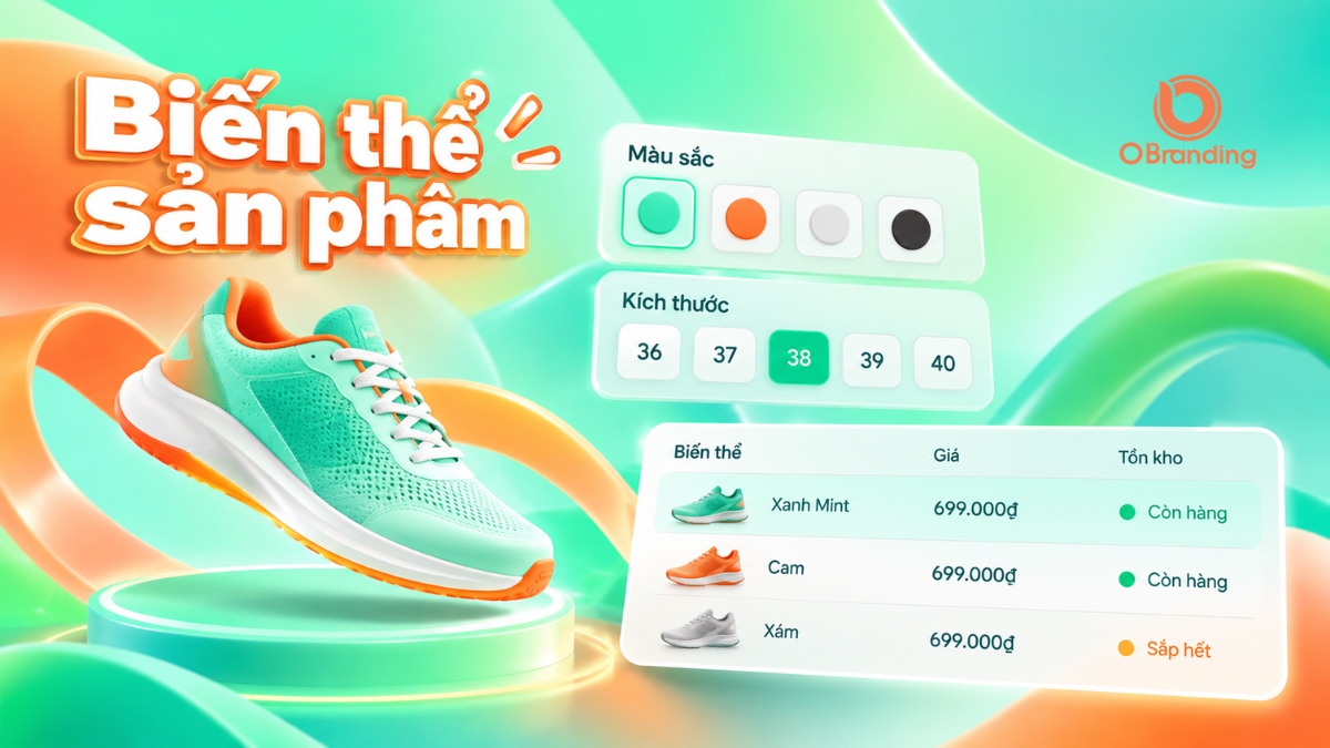 Giao diện thiết lập biến thể thuộc tính sản phẩm theo màu sắc kích thước và tồn kho trên OBranding