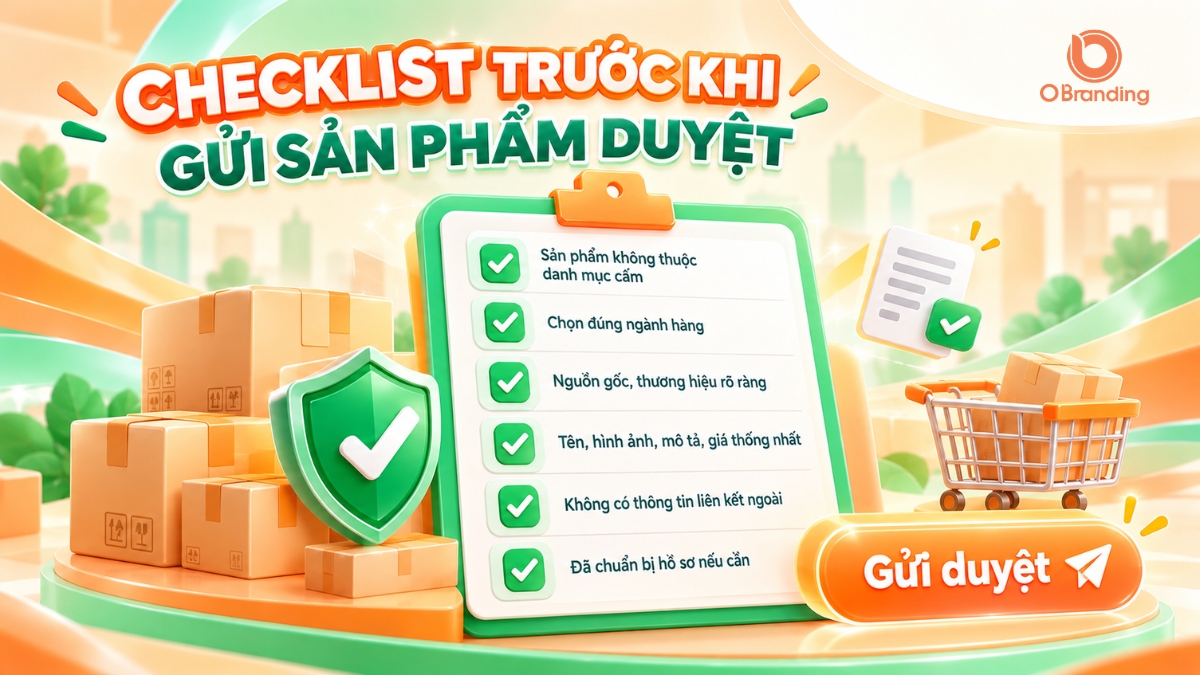 Infographic danh sách checklist 6 bước Nhà bán cần rà soát trước khi gửi duyệt sản phẩm OBranding
